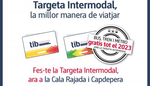 Fes-te la Targeta Intermodal, ara a la Cala Rajada i Capdepera. BUS, TREN I METRO gratis tot el 2023