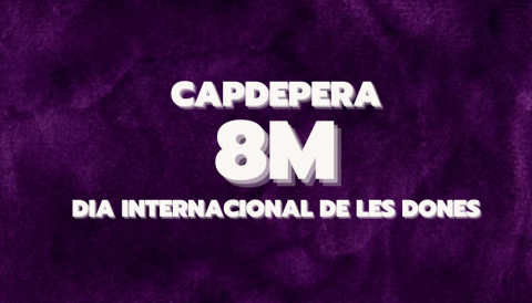 ACTES DE COMMEMORACIÓ DEL DIA INTERNACIONAL DE LES DONES - 8M