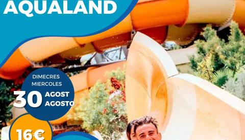 SORTIDA AQUALAND / SALIDA A AQUALAND